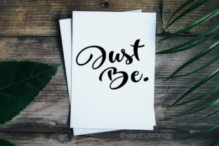 Just Be: The Script Font for Scroll-Stopping Design